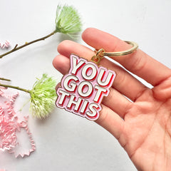 You Got This Text Keyring