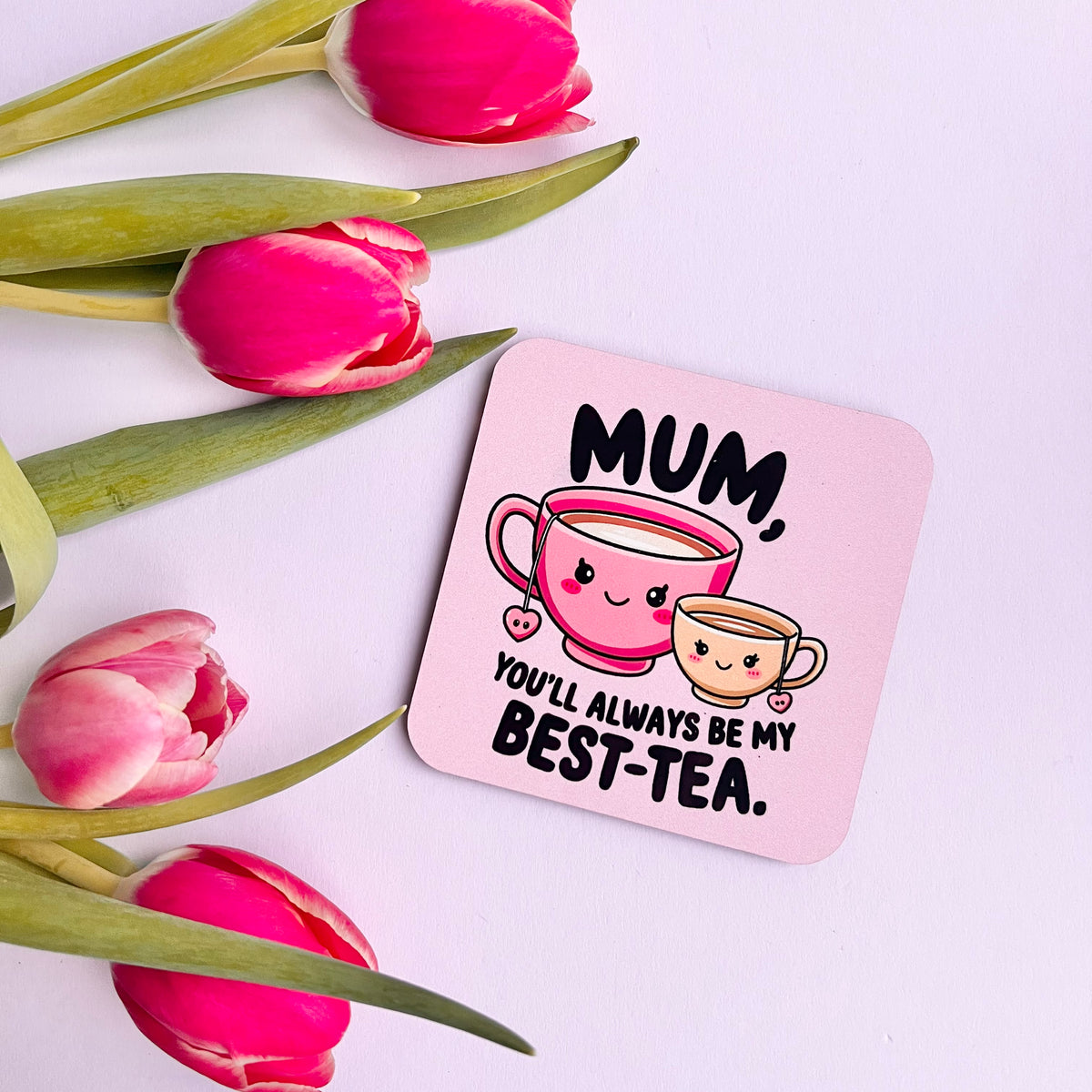 Mum Best Tea Coaster